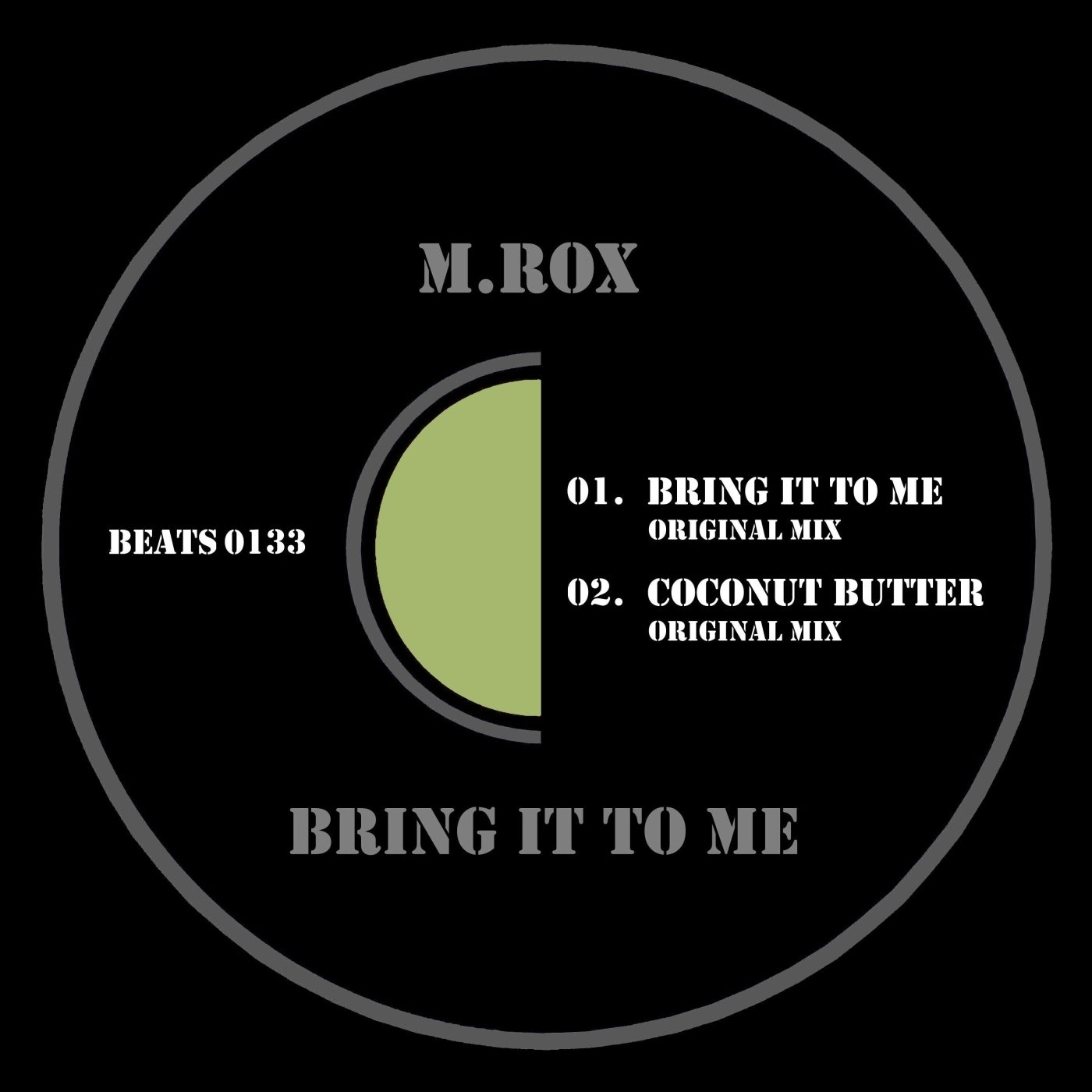 M.Rox – Bring It to Me [BEATS0133]